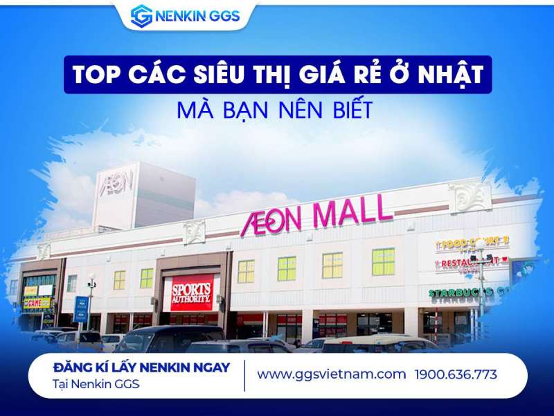 Top các siêu thị giá rẻ ở Nhật mà bạn nên biết Top các siêu thị giá rẻ ở Nhật mà bạn nên biết